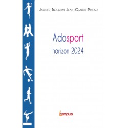 Adosport, Horizon 2024
Jaoued Bouslimi Jean-Claude Pineau